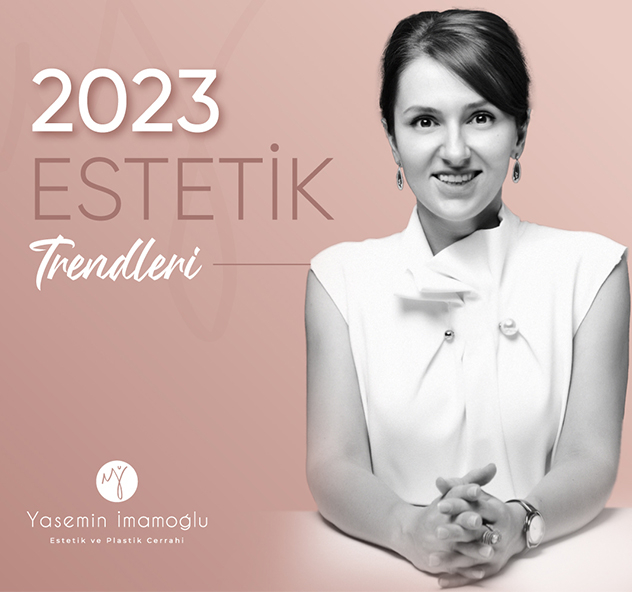 2023 Estetik Trendleri